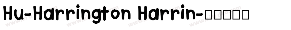 Hu-Harrington Harrin字体转换